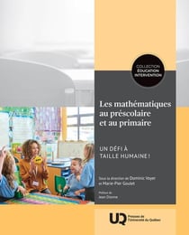 Les mathématiques au préscolaire et au primaire : Un défi à taille humaine !