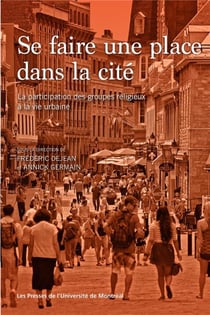 Se faire une place dans la cite - la participation des groupes religieux a la vie urbaine