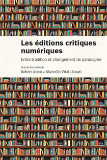 Les editions critiques numeriques - entre tradition et changement de paradigme