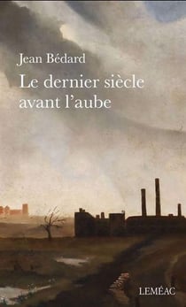 Le dernier siècle avant l'aube