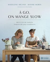 À go, on mange slow : Recettes de saison inspirées des pays scandinaves