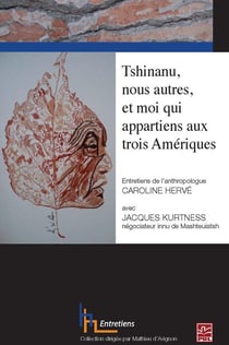 Tshinanu, nous autres, et moi qui appartiens aux trois Amériques
