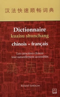 Dictionnaire kuaisu shunchang, chinois - francais. les caracteres