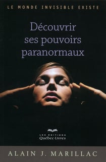 Découvrir ses pouvoirs paranormaux (2e édition)