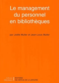 Le management du personnel en bibliothèques