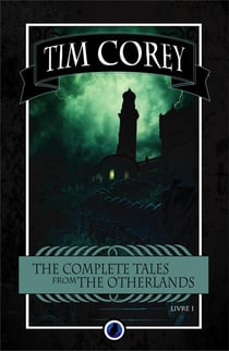The complete tales from the otherlands t.1