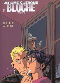 Jérôme K. Jérôme Bloche Tome 11 : le coeur à droite