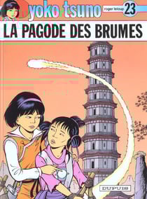 Yoko Tsuno Tome 23 : la pagode des brumes