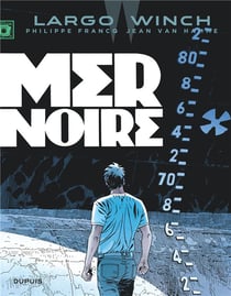 Largo Winch Tome 17 : mer noire