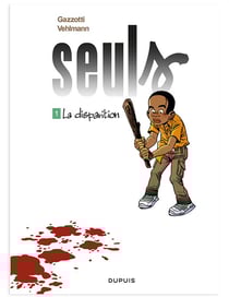 Seuls t.1 - la disparition