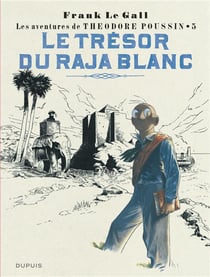 Théodore Poussin Tome 5 : le trésor du raja blanc