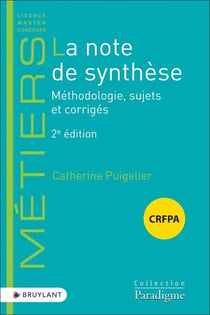 La note de synthèse : méthodologie, sujets et corrigés (2e édition)