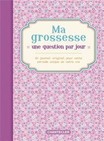 Ma Grossesse - Une Question Par Jour