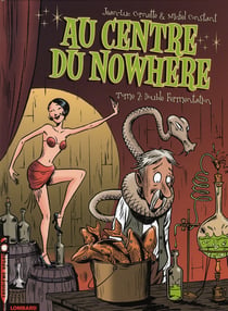 Au centre du nowhere t.2 - double fermentation