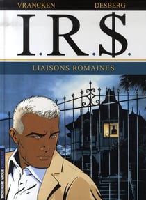 I.R.S. Tome 9 : liaisons romaines