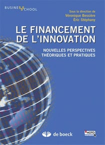 Le financement de l'innovation - nouvelles perspectives théoriques et pratiques