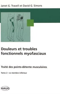 Douleurs et troubles myofaciaux tome 2 membre inferieur