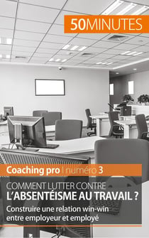 Comment lutter contre l'absentéisme au travail ? construire une relation win-win entre employeur et employé