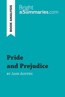 Pride and Prejudice by Jane Austen (Book Analysis) : Detailed Summary, Analysis and Reading Guide