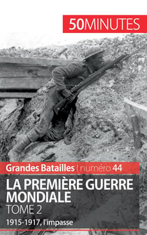 La premiere guerre mondiale Tome 2