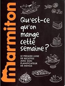 Mes menus marmiton - qu'est-ce qu'on mange cette semaine ?