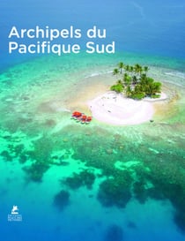Archipels du Pacifique Sud (édition 2020)