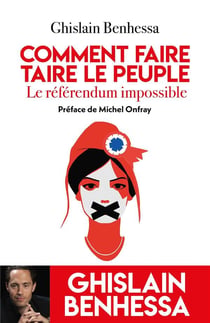 Le référendum impossible : comment faire taire le peuple