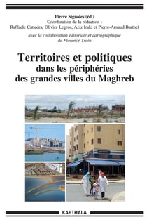 Territoires et politiques dans les périphéries des grandes villes du Maghreb