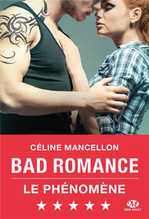 Bad romance Tome 1