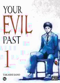Your evil past t.1