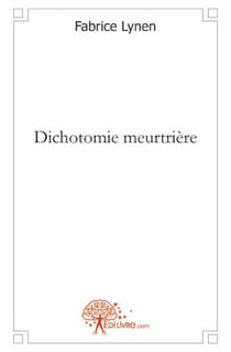 Dichotomie meurtrière