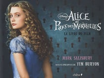 Alice au pays des merveilles - le livre du film