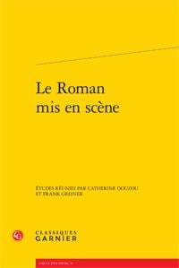 Le roman mis en scène