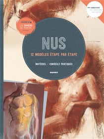 Les cahiers du peintre Tome 15 : nus - 12 modèles étape par étape