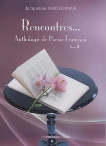 Rencontres... anthologie de poesie francaise t3
