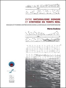 Entre naturalisme sonore et synthèse en temps réel - images et formes expressives dans la musique contemporaine
