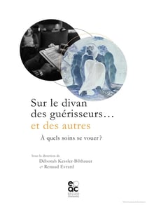 Sur le divan des guérisseurs... et des autres - à quels soins se vouer ?