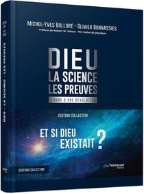 Dieu, la science, les preuves : L'aube d'une révolution - édition collector