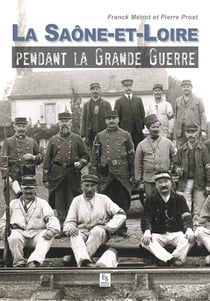 Saône-et-Loire dans la grande guerre