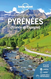 Explorer la région : Pyrénées (France et Espagne) (édition 2021)