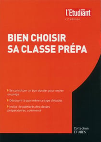 Bien choisir sa classe prépa (17e édition)