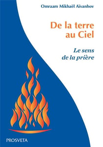 De la terre au ciel : le sens de la prière