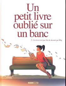Un petit livre oublié sur un banc Tome 2