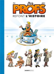 Les profs refont l'Histoire Tome 1 - édition de luxe