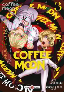 Coffee moon Tome 3