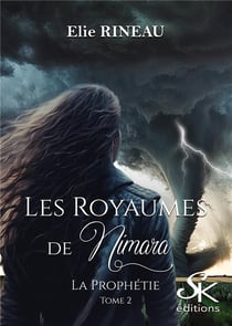 Les Royaumes de Nimara Tome 2 : La prophétie
