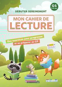 Mon cahier de lecture : GS : Des exercices pour progresser et se préparer au CP
