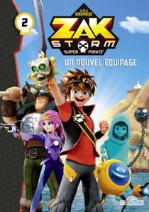 Zak Storm Tome 2 : un nouvel équipage