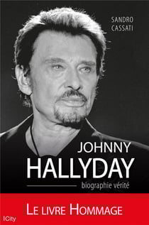 Johnny Hallyday - biographie vérité