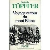 Voyage autour du mont blanc